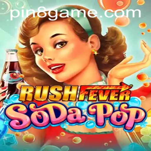 RushFeverSodaPop: Dive into the Fizzy World of Fun and Strategy