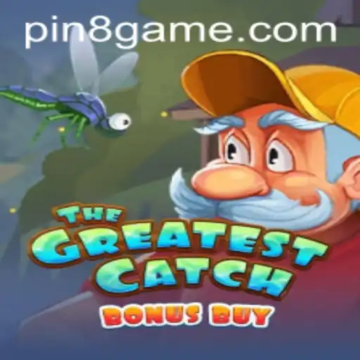 The Greatest Catch Bonus Buy: Dive into the Exciting World of Fishing Themed Gaming with PIN8